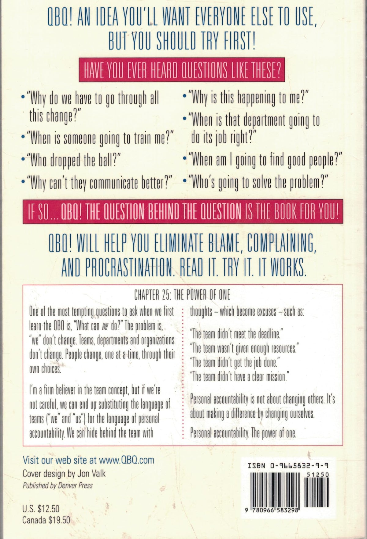 QBQ! The Question Behind the Question: Practicing Personal Accountability in business and in Life
