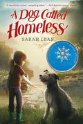 A Dog Called Homeless: A Middle Grade Novel About Friendship, Family Healing, and a Mother's Love for Kids (Ages 8-12)