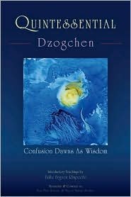 Quintessential Dzogchen Publisher: North Atlantic Books