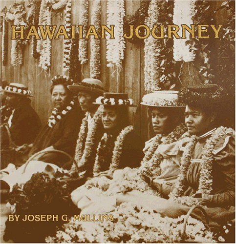 Hawaiian Journey by Joseph G. Mullins (1984-11-30)