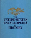 THE UNITED STATES ENCYCLOPEDIA OF HISTORY VOL. 1