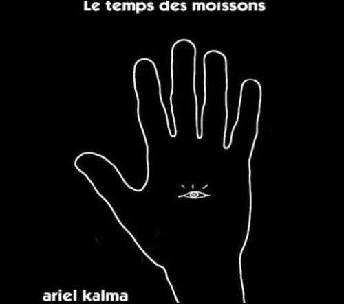 Temps Des Moissons by Kalma, Ariel (2008-04-15)