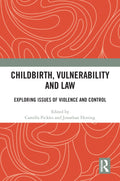Childbirth, Vulnerability and Law