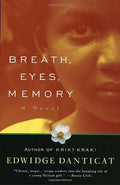Breath, Eyes, Memory by Danticat, Edwidge [Paperback]