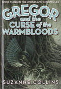 Gregor and the Curse of the Warmbloods (Underland Chronicles)