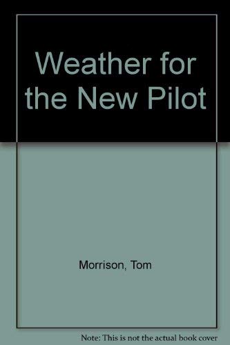 Weather for the New Pilot