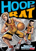 Hoop Rat (Sports Illustrated Kids Graphic Novels)