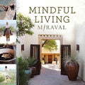 [Mindful Living] (By: Miraval) [published: July, 2013]