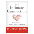 The Intimate Connection: Secrets to a Lifelong Romance