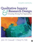 Qualitative Inquiry and Research Design: Choosing Among Five Approaches by John W. Creswell