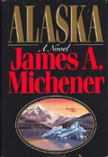 By James A. Michener: Alaska
