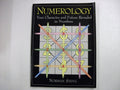 Numerology: Reveal Your True Character and Destiny
