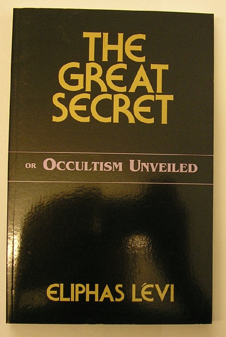 The Great Secret or Occultism Unveiled