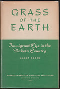 Grass of the Earth: Immigrant Life in the Dakota Country