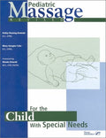 Pediatric Massage: For the Child with Special Needs