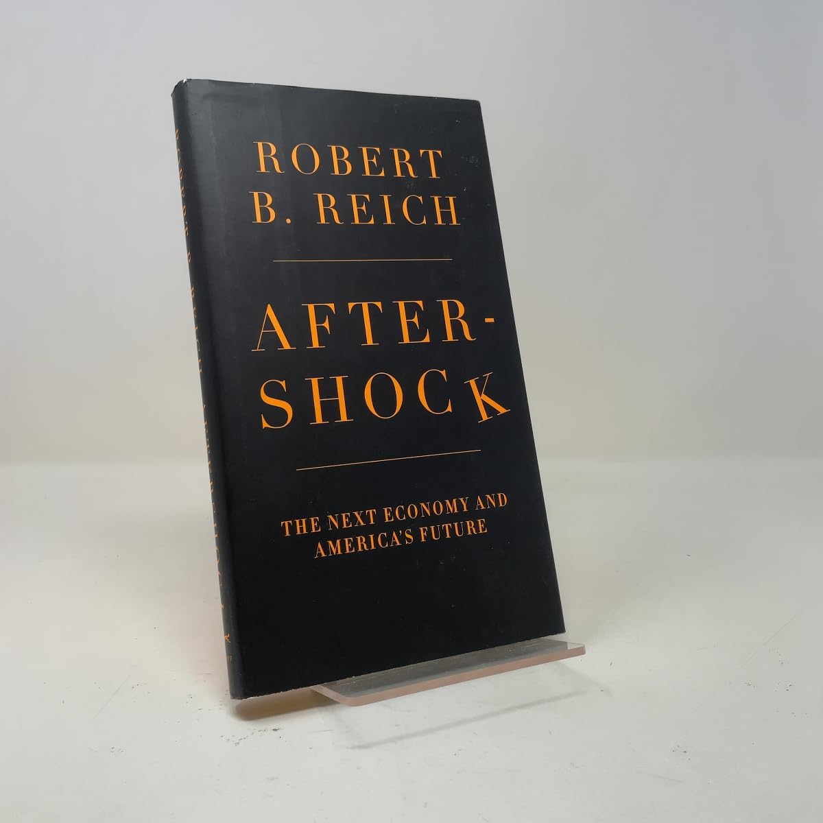 Aftershock: The Next Economy and America's Future