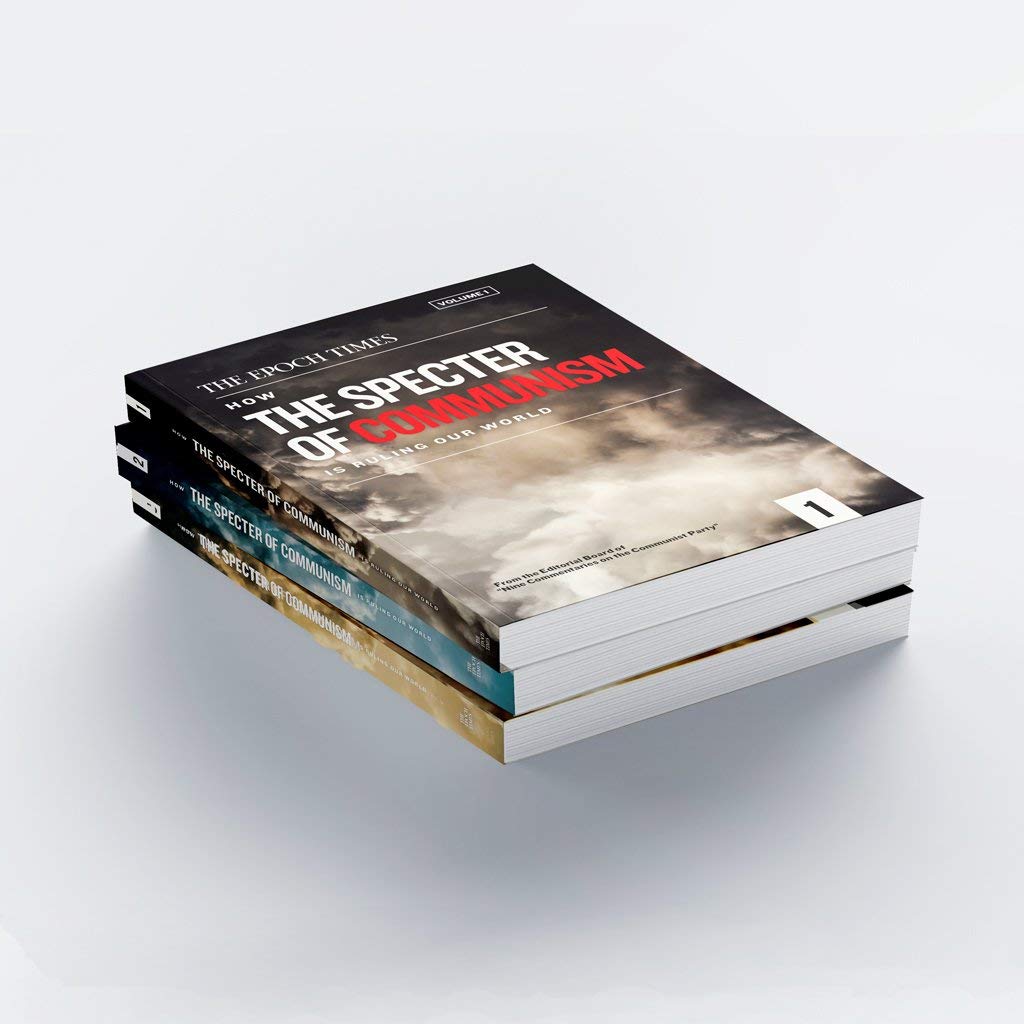 How The Specter of Communism Is Ruling Our World: Volume 1 [paperback] The Editorial Board of “Nine Commentaries on the Communist Party” [Jan 2020]