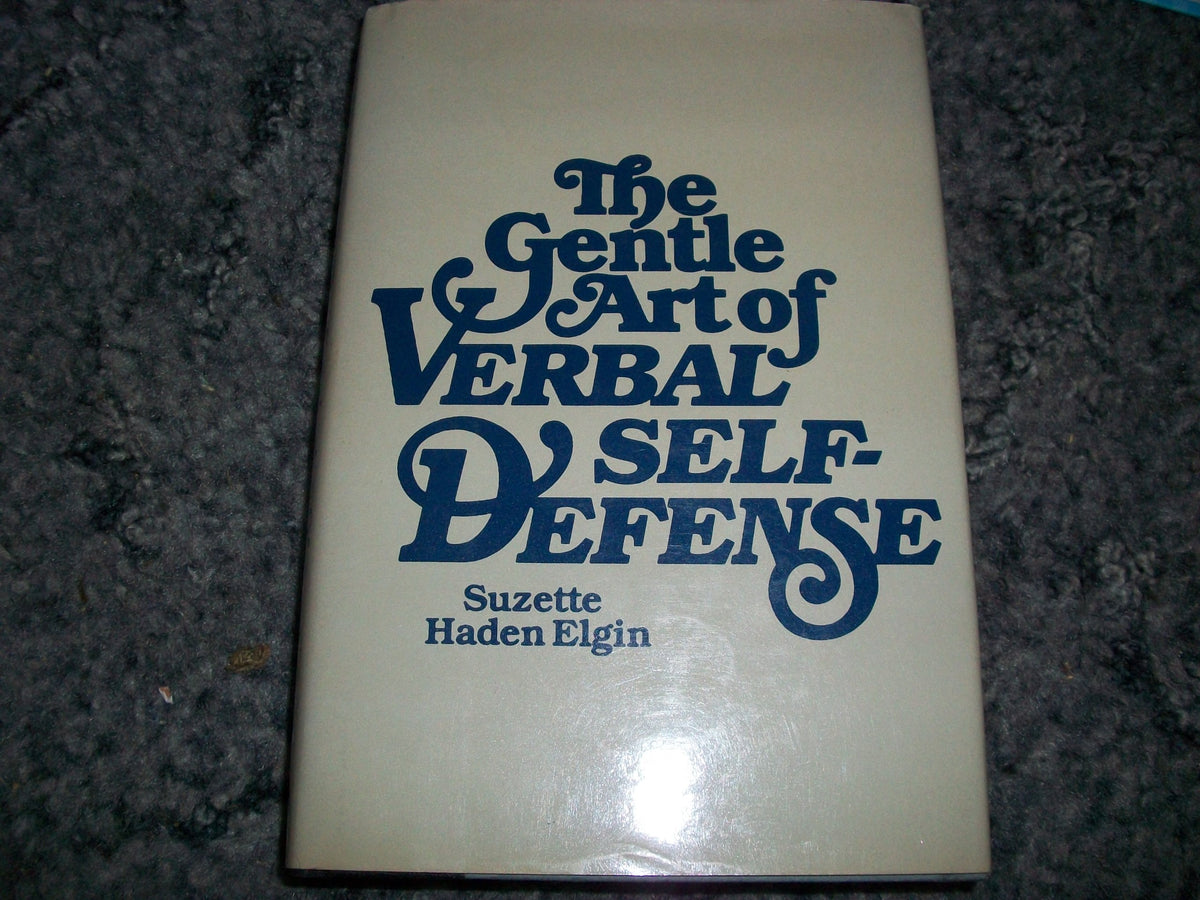 The Gentle Art of Verbal Self-defence