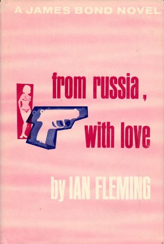 Ian Fleming from Russia, with Love. A James Bond Mystery