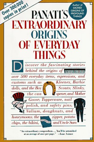 Panati's Extraordinary Origins of Everyday Things by Charles Panati (1-Sep-1989) Paperback