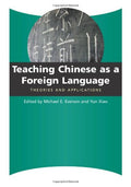 Teaching Chinese As a Foreign Language: Theories and Applications (Chinese and English Edition)