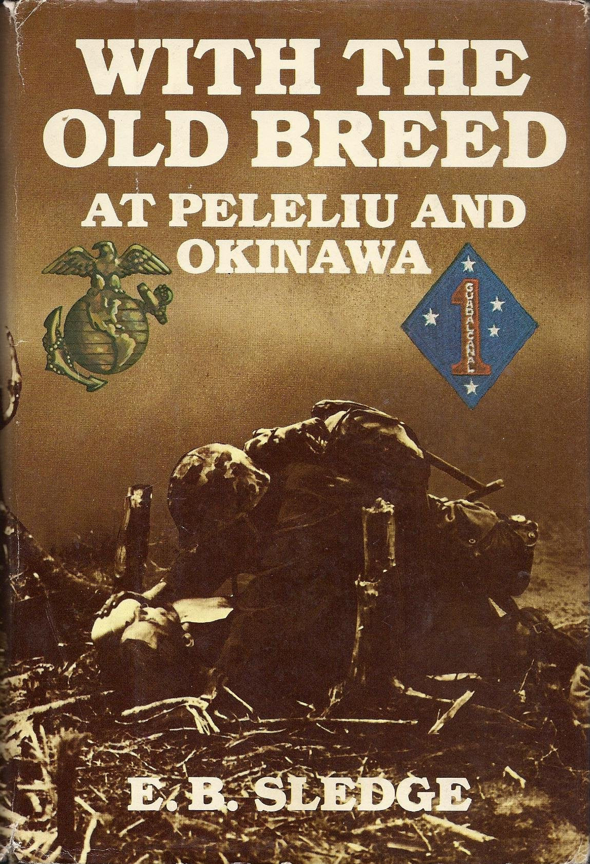 With the Old Breed: At Peleliu and Okinawa